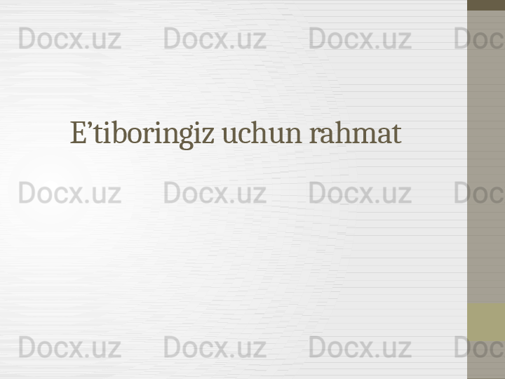 E’tiboringiz uchun rahmat 