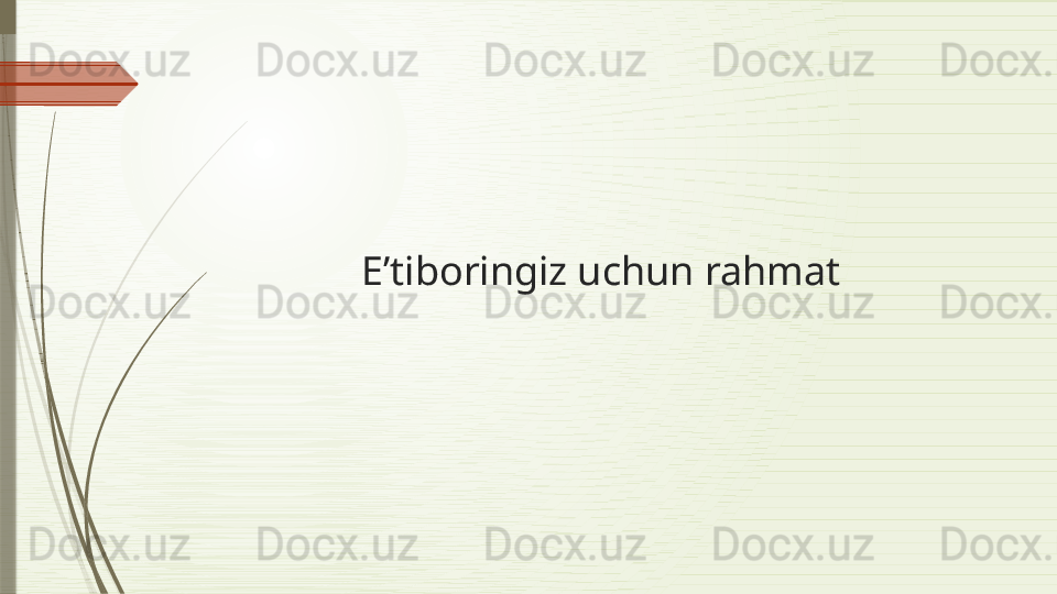 E’tiboringiz uchun rahmat              