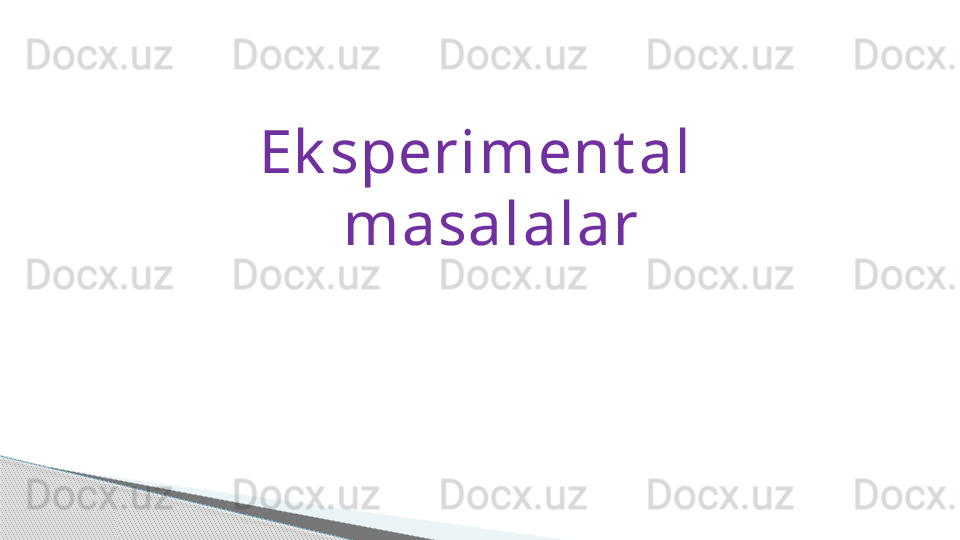 Ek speriment al  
masalalar