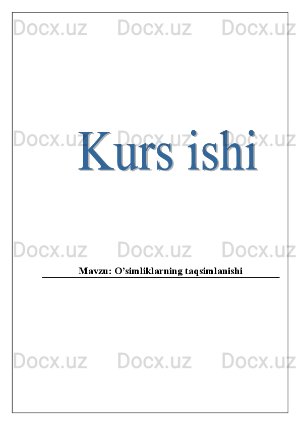 Mavzu:  O’simliklarning taqsimlanishi