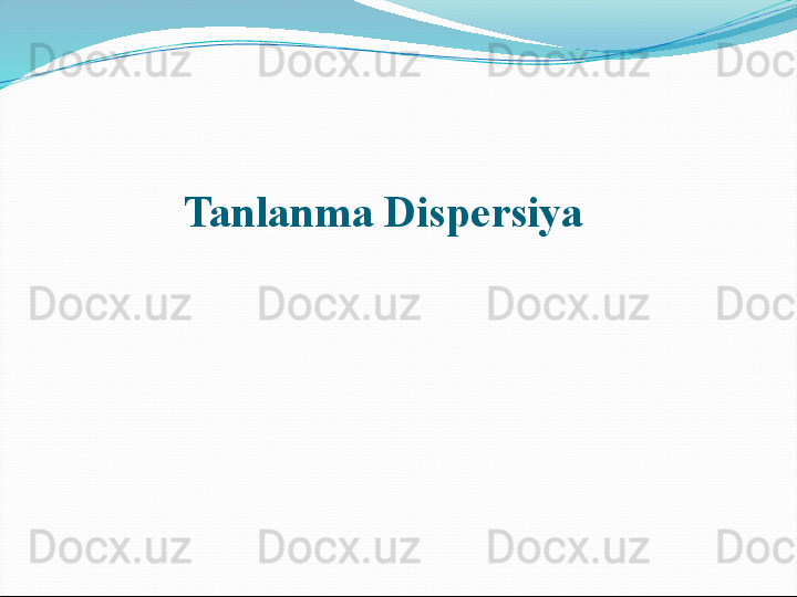 Tanlanma Dispersiya