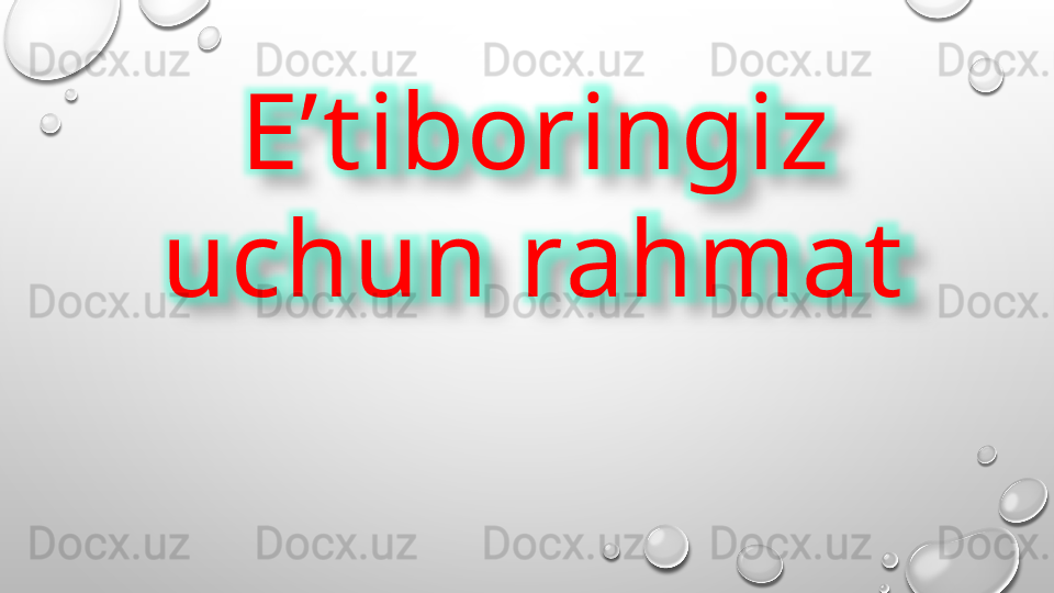 E’t iboringiz 
uchun rahmat  