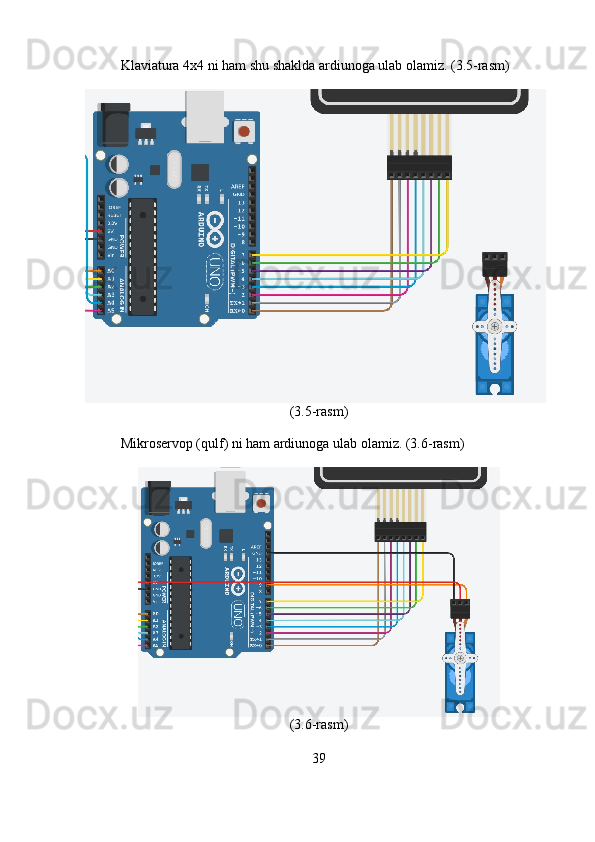 Klaviatura 4x4 ni ham shu shaklda ardiunoga ulab olamiz. (3.5-rasm)
(3.5-rasm)
Mikroservop (qulf) ni ham ardiunoga ulab olamiz. (3.6-rasm)
(3.6-rasm)
39 