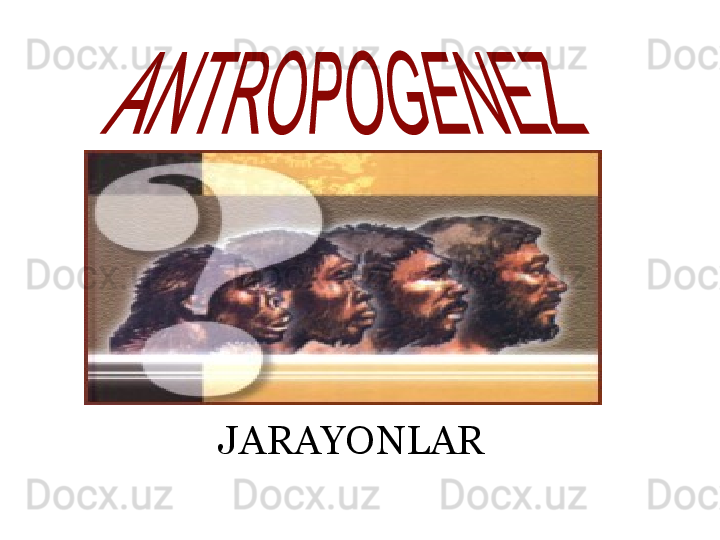 JARAYONLAR   