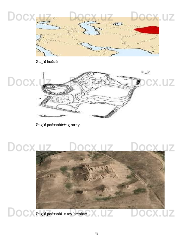 Sug‘d hududi
Sug‘d podshohining saroyi
Sug‘d podshohi saroy harobasi
47 