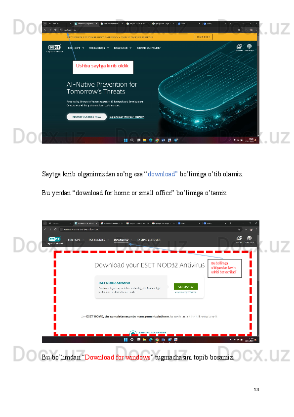 Saytga kirib olganimizdan so’ng esa “ download”  bo’limiga o’tib olamiz.
Bu yerdan “download for home or small office” bo’limiga o’tamiz
Bu bo’limdan “ Download for windows ” tugmachasini topib bosamiz. 
13Bu bo’limga 
o’tilgandan keyin 
ushbi bet ochiladiUshbu saytga kirib oldik 