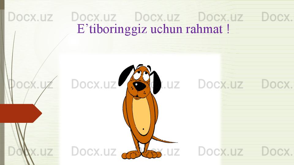 E’tiboringgiz uchun rahmat !