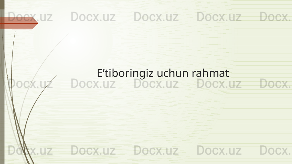 E’tiboringiz uchun rahmat              