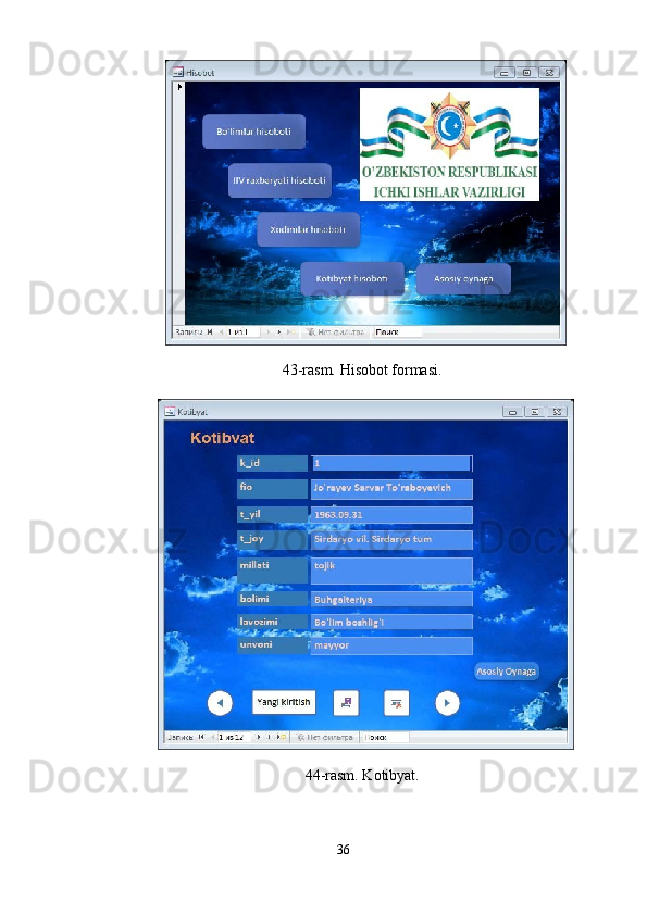 43-rasm. Hisobot formasi. 
44-rasm. Kotibyat. 
36  
  