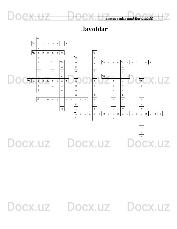 siyosati qanday nom bilan yuritiladi?
Javoblar 