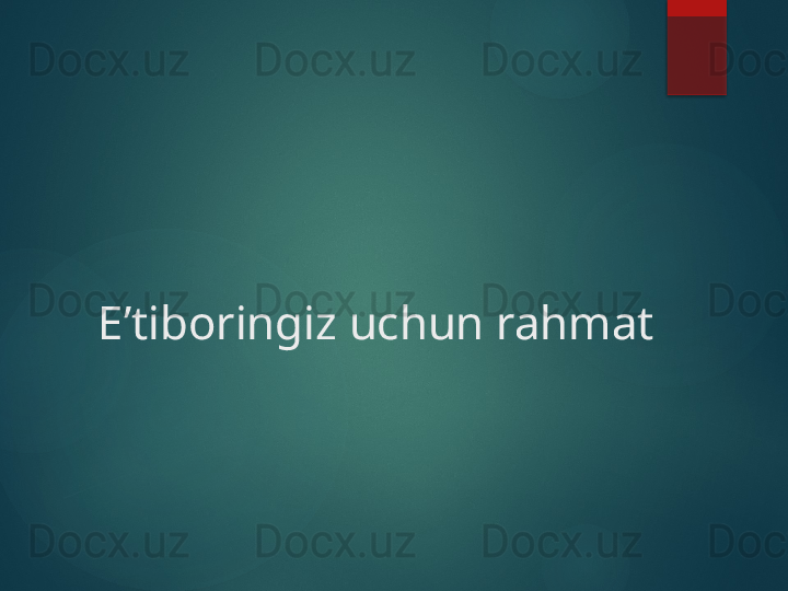 E’tiboringiz uchun rahmat       