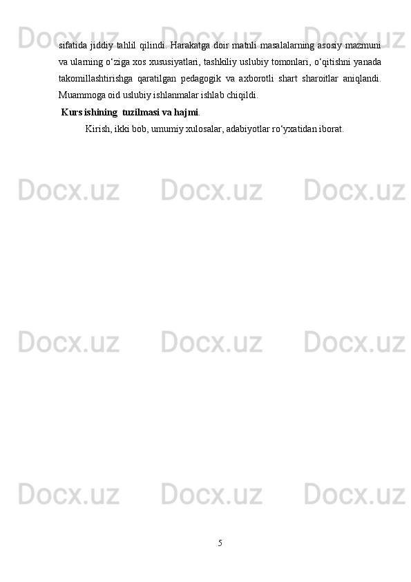 sifatida jiddiy tahlil qilindi. Harakatga doir matnli masalalarning asosiy  mazmuni
va ularning o‘ziga xos xususiyatlari, tashkiliy uslubiy tomonlari, o‘qitishni yanada
takomillashtirishga   qaratilgan   pedagogik   va   axborotli   shart   sharoitlar   aniqlandi.
Muammoga oid uslubiy ishlanmalar ishlab chiqildi.
 Kurs ishining  tuzilmasi va hajmi . 
 Kirish, ikki bob, umumiy xulosalar, adabiyotlar ro‘yxatidan iborat.
 
5 