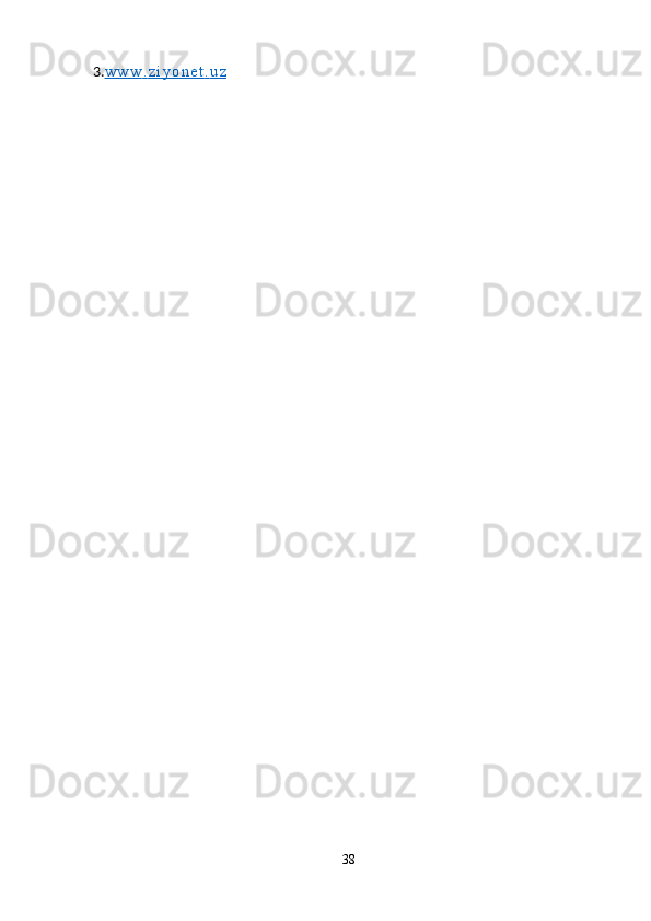 3. w w w         .        z i y o n e t         .        u z   
38 