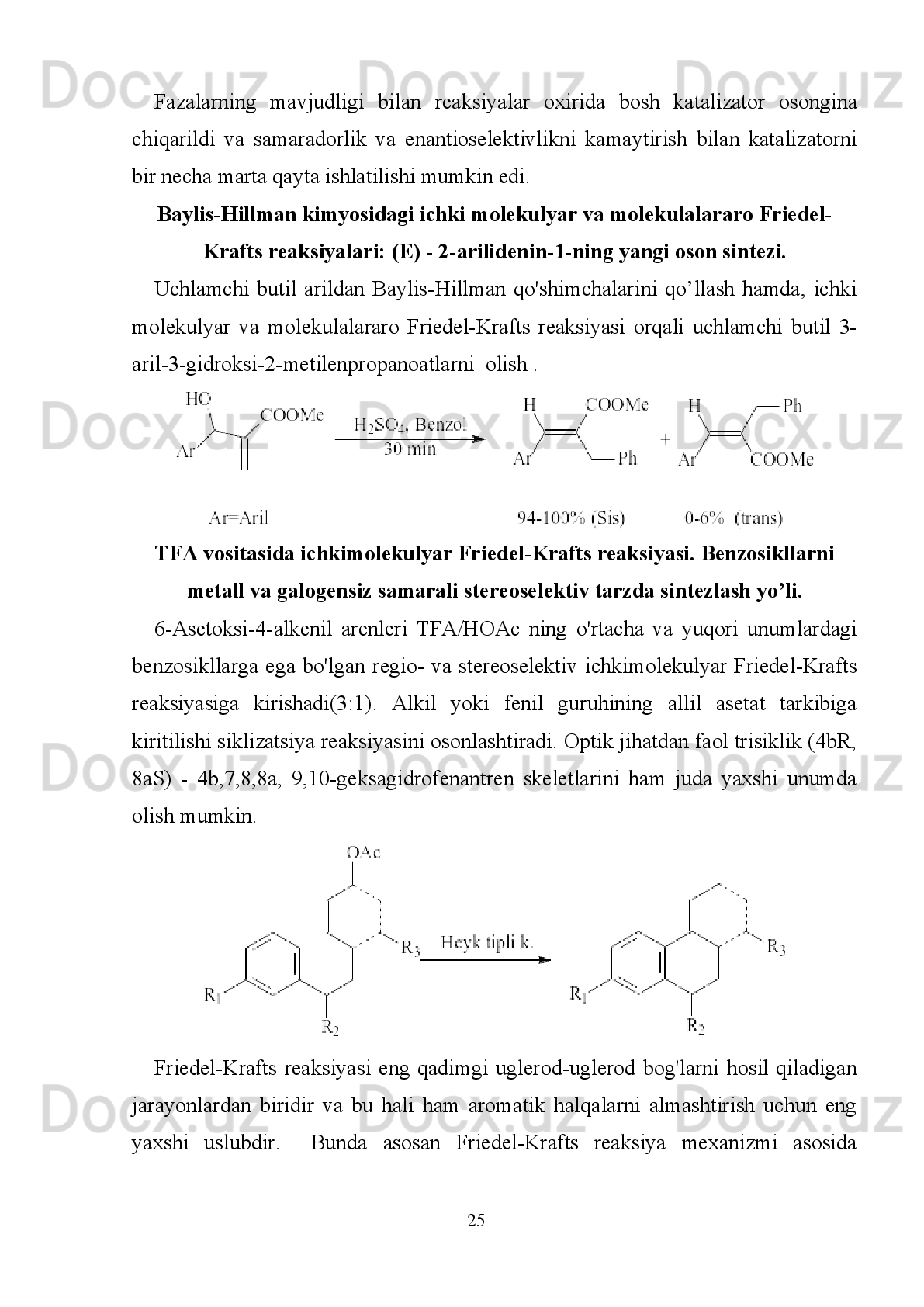 Lyuis kislotasi ishtirokida MCPlarning reaksiyasi.
Erituvchisiz, AlCl
3 -qo’llangan o’ziga xos Friedel-Krafts usulidagi arenlar
va aldegid orasidagi reaksiyasi.
Tandem   Lyuis   kislotasi   katalizatorligi   ishtirokidagi     aren   va   aldegidlar   orasida
Friedel-Krafts   reaksiyasi   olib   borildi.   Har   ikkalasi   bilan,   ham   aromatik,   ham
alifatik aldegidlar erituvchisiz sharoitda suvsiz alyuminiy xlorid ishtirokida 1, 1, 1-
triaril   /   1,1-diarilalkanlar   olish   uchun   elektronga   boy   aren   bilan   Friedel-Krafts
alkillash reaksiyasini o'tkazdi. 
Arenlar va aldegidlar orasidagi Friedel-Krafts bo’yicha alkillash mexanizmi
Friedel-Krafts reaksiyasini perftorlangan yer metall katalizatori ishtirokida
borishi.
Anizolning   kislota   angidridi   bilan   Friedel-Krafts   reaksiyasi   organik   erituvchisiz
perftorlangan   nodir   metall   katalizatori   ishtirokida   amalga   oshirishi   mumkin.
Perftordeklenni   (C
10 F
18 ,   sis   va   trans   aralashmasi)   ftorlash   reaksiyasi   davomida
erituvchi     sifatida   ishlatilishi   mumkin.   N,N-dimetil   anilinning   kislota   angidrid
bilan   Fredel-Krafts   reaksiyasi   mos   keladigan   mahsulotini   bermadi.
N,N-dimetilanilinning   etil   glioksalat   bilan   ishlov   berishdagi   reaksiyasi   ham
perftorli   Lyuis   kislotasi   ishtirokida   amalga   oshirildi.   Bu   jarayonda   erituvchi
ishlatmasdan ham yuqori unumda mahsulot olish mumkin.
                                                                         18