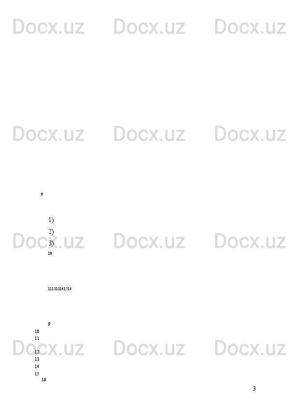 9
1)
2)
3)
10
11 12 13 14 15 16
9
10
11
12
13
14
15
16
3 