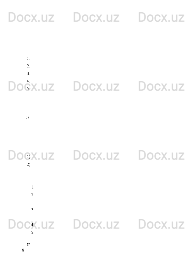 1.
2.
3.
4.
5.
27
1)
2)
1.
2.
3.
4.
5.
27
8 