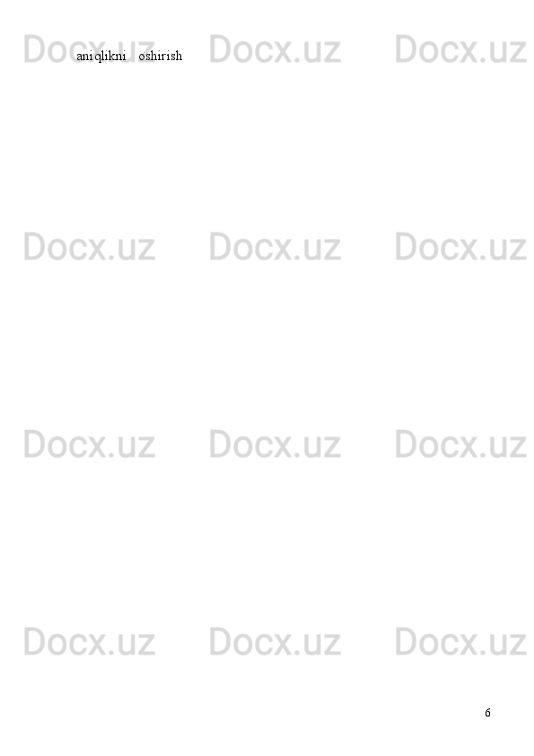 6aniqlikni     oshirish 