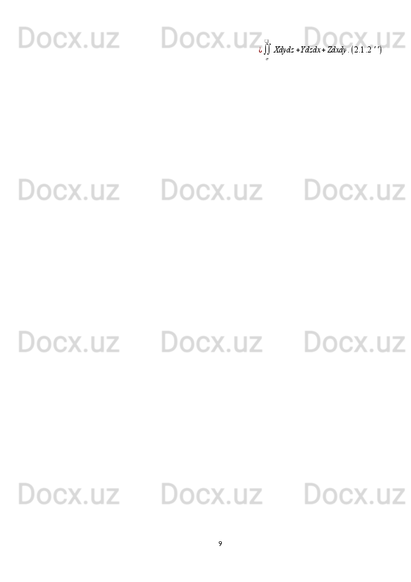 ¿∬σ
❑	
Xdydz	+Ydzdx	+Zdxdy	.(2.1	.2	'')9 