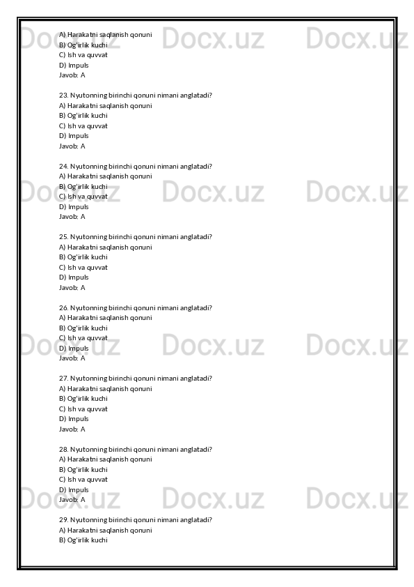 A) Harakatni saqlanish qonuni
B) Og‘irlik kuchi
C) Ish va quvvat
D) Impuls
Javob: A
23. Nyutonning birinchi qonuni nimani anglatadi?
A) Harakatni saqlanish qonuni
B) Og‘irlik kuchi
C) Ish va quvvat
D) Impuls
Javob: A
24. Nyutonning birinchi qonuni nimani anglatadi?
A) Harakatni saqlanish qonuni
B) Og‘irlik kuchi
C) Ish va quvvat
D) Impuls
Javob: A
25. Nyutonning birinchi qonuni nimani anglatadi?
A) Harakatni saqlanish qonuni
B) Og‘irlik kuchi
C) Ish va quvvat
D) Impuls
Javob: A
26. Nyutonning birinchi qonuni nimani anglatadi?
A) Harakatni saqlanish qonuni
B) Og‘irlik kuchi
C) Ish va quvvat
D) Impuls
Javob: A
27. Nyutonning birinchi qonuni nimani anglatadi?
A) Harakatni saqlanish qonuni
B) Og‘irlik kuchi
C) Ish va quvvat
D) Impuls
Javob: A
28. Nyutonning birinchi qonuni nimani anglatadi?
A) Harakatni saqlanish qonuni
B) Og‘irlik kuchi
C) Ish va quvvat
D) Impuls
Javob: A
29. Nyutonning birinchi qonuni nimani anglatadi?
A) Harakatni saqlanish qonuni
B) Og‘irlik kuchi 