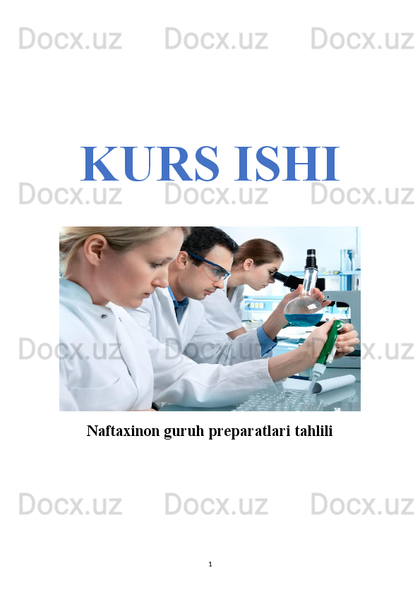 KURS ISHI
Naftaxinon guruh preparatlari tahlili
1 