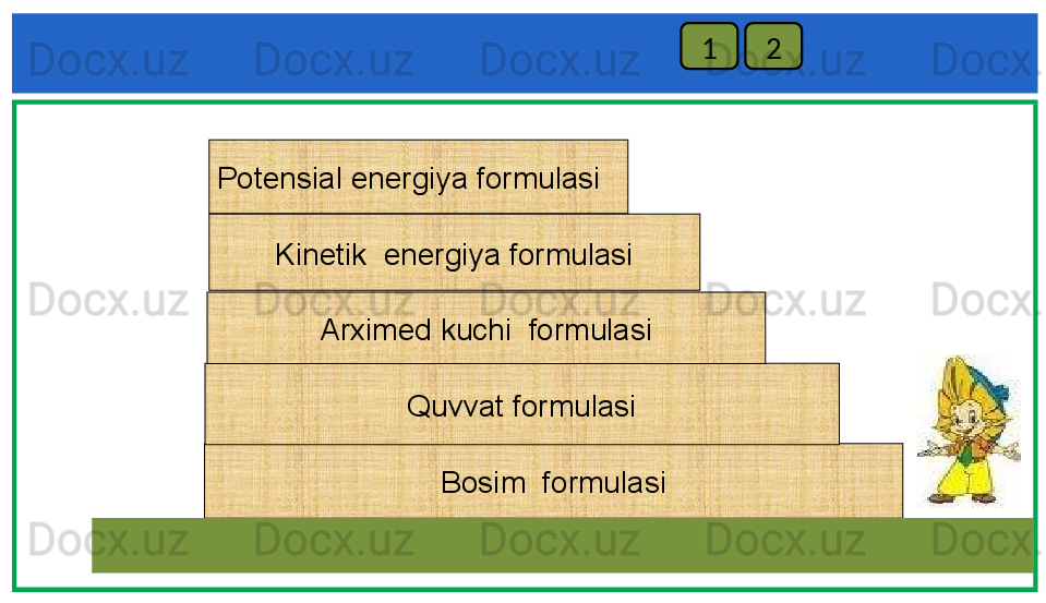 Bosim  formulasiQuvvat formulasiArximed kuchi  formulasiKinetik  energiya formulasiPotensial energiya formulasi 1 2 