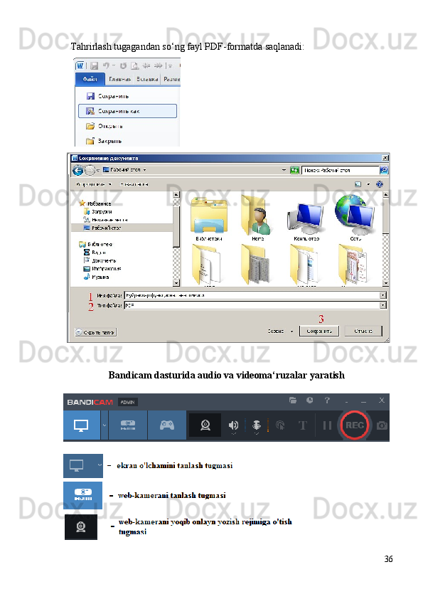 Tahrirlash tugagandan so‘ng fayl PDF-formatda saqlanadi:
 
Bandicam dasturida audio va videoma‘ruzalar yaratish
36 