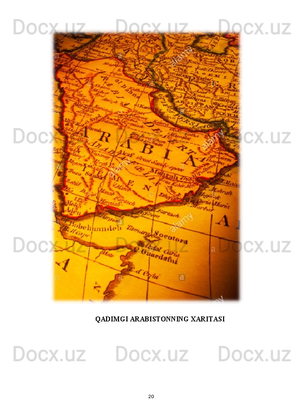 QADIMGI ARABISTONNING XARITASI
20 