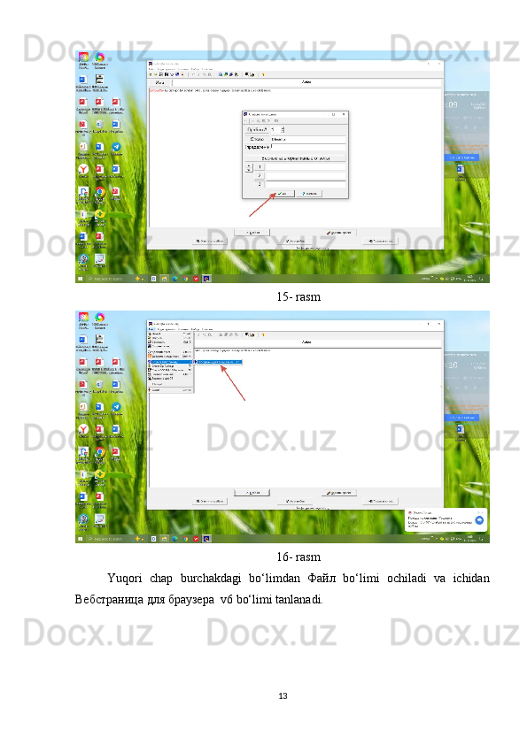 15- rasm
16- rasm
Yuqori   chap   burchakdagi   bo‘limdan   Файл   bo‘limi   ochiladi   va   ichidan
Вебстраница для браузера   v6 bo‘limi tanlanadi.
13 
