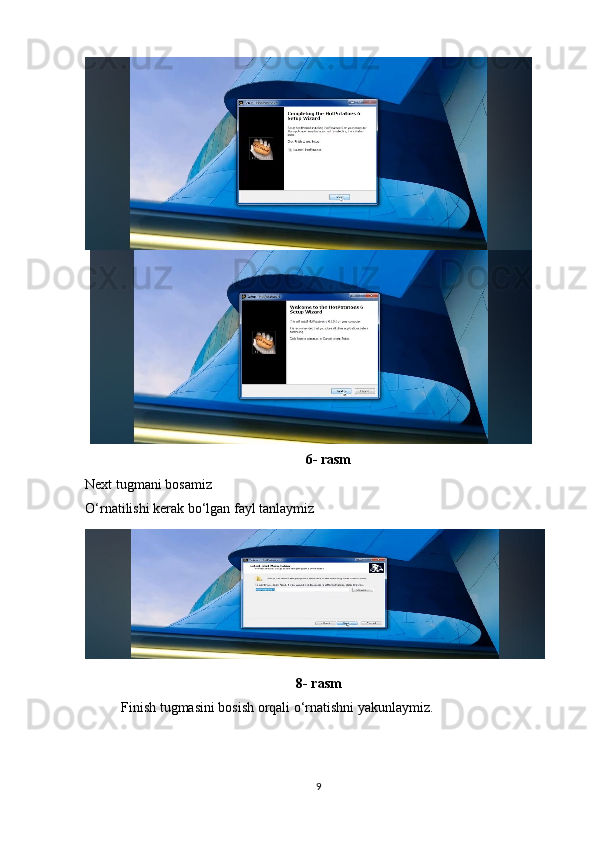                                                                6- rasm
Next tugmani bosamiz
O‘rnatilishi kerak bo‘lgan fayl tanlaymiz
8- rasm
Finish tugmasini bosish orqali o‘rnatishni yakunlaymiz.
9 