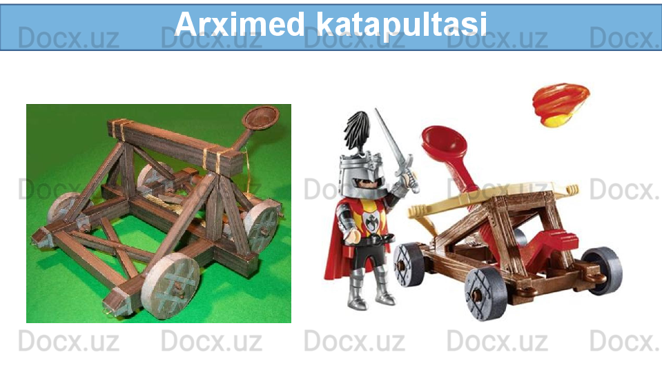 Arximed katapultasi
y 