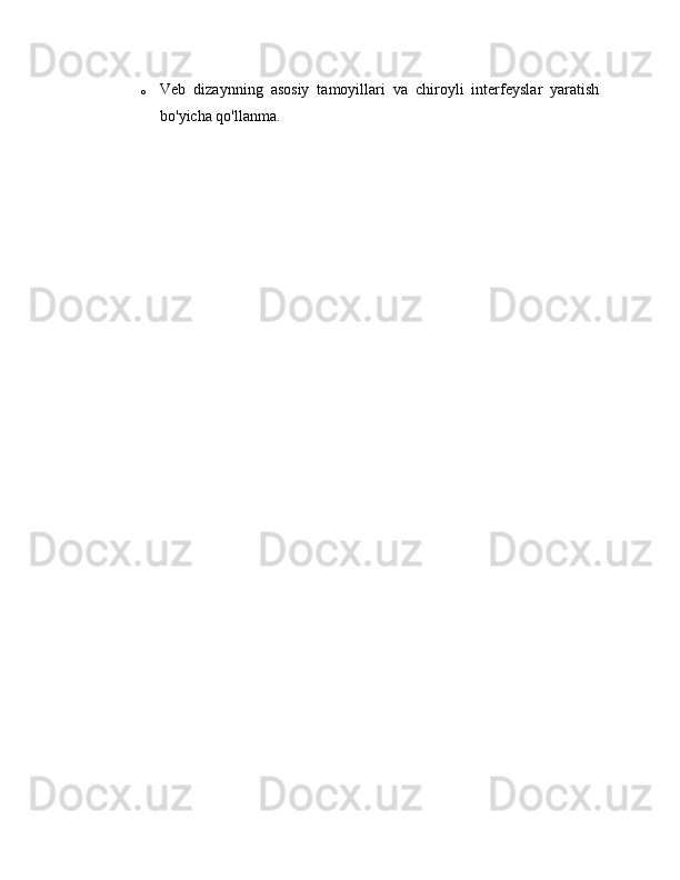 o Veb   dizaynning   asosiy   tamoyillari   va   chiroyli   interfeyslar   yaratish
bo'yicha qo'llanma.