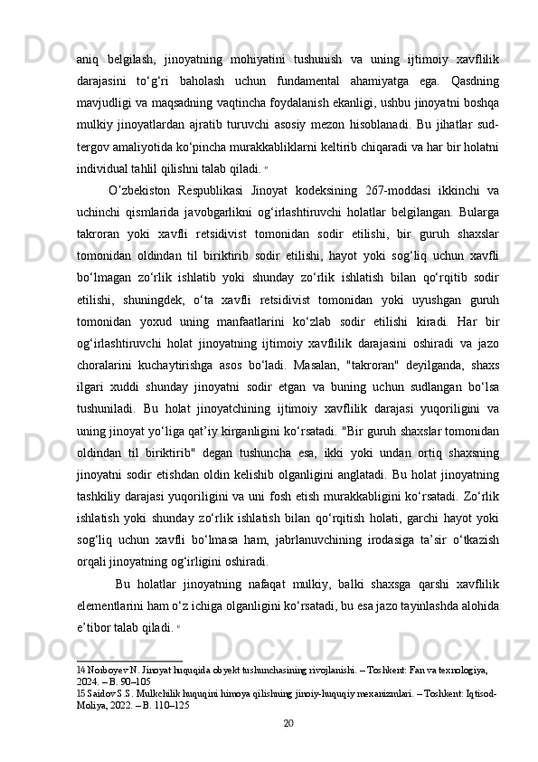 aniq   belgilash,   jinoyatning   mohiyatini   tushunish   va   uning   ijtimoiy   xavflilik
darajasini   to‘g‘ri   baholash   uchun   fundamental   ahamiyatga   ega.   Qasdning
mavjudligi va maqsadning vaqtincha foydalanish ekanligi, ushbu jinoyatni boshqa
mulkiy   jinoyatlardan   ajratib   turuvchi   asosiy   mezon   hisoblanadi.   Bu   jihatlar   sud-
tergov amaliyotida ko‘pincha murakkabliklarni keltirib chiqaradi va har bir holatni
individual tahlil qilishni talab qiladi.   14
O zbekiston   Respublikasi   Jinoyat   kodeksining   267-moddasi   ikkinchi   vaʼ
uchinchi   qismlarida   javobgarlikni   og‘irlashtiruvchi   holatlar   belgilangan.   Bularga
takroran   yoki   xavfli   retsidivist   tomonidan   sodir   etilishi,   bir   guruh   shaxslar
tomonidan   oldindan   til   biriktirib   sodir   etilishi,   hayot   yoki   sog‘liq   uchun   xavfli
bo‘lmagan   zo‘rlik   ishlatib   yoki   shunday   zo‘rlik   ishlatish   bilan   qo‘rqitib   sodir
etilishi,   shuningdek,   o‘ta   xavfli   retsidivist   tomonidan   yoki   uyushgan   guruh
tomonidan   yoxud   uning   manfaatlarini   ko‘zlab   sodir   etilishi   kiradi.   Har   bir
og‘irlashtiruvchi   holat   jinoyatning   ijtimoiy   xavflilik   darajasini   oshiradi   va   jazo
choralarini   kuchaytirishga   asos   bo‘ladi.   Masalan,   "takroran"   deyilganda,   shaxs
ilgari   xuddi   shunday   jinoyatni   sodir   etgan   va   buning   uchun   sudlangan   bo‘lsa
tushuniladi.   Bu   holat   jinoyatchining   ijtimoiy   xavflilik   darajasi   yuqoriligini   va
uning jinoyat yo‘liga qat’iy kirganligini ko‘rsatadi. "Bir guruh shaxslar tomonidan
oldindan   til   biriktirib"   degan   tushuncha   esa,   ikki   yoki   undan   ortiq   shaxsning
jinoyatni   sodir   etishdan   oldin   kelishib   olganligini   anglatadi.   Bu   holat   jinoyatning
tashkiliy darajasi  yuqoriligini va uni fosh etish murakkabligini ko‘rsatadi. Zo‘rlik
ishlatish   yoki   shunday   zo‘rlik   ishlatish   bilan   qo‘rqitish   holati,   garchi   hayot   yoki
sog‘liq   uchun   xavfli   bo‘lmasa   ham,   jabrlanuvchining   irodasiga   ta’sir   o‘tkazish
orqali jinoyatning og‘irligini oshiradi.
  Bu   holatlar   jinoyatning   nafaqat   mulkiy,   balki   shaxsga   qarshi   xavflilik
elementlarini ham o‘z ichiga olganligini ko‘rsatadi, bu esa jazo tayinlashda alohida
e’tibor talab qiladi.   15
14  Norboyev N. Jinoyat huquqida obyekt tushunchasining rivojlanishi. – Toshkent: Fan va texnologiya, 
2024. – B. 90–105
15  Saidov S.S. Mulkchilik huquqini himoya qilishning jinoiy-huquqiy mexanizmlari. – Toshkent: Iqtisod-
Moliya, 2022. – B. 110–125
20 