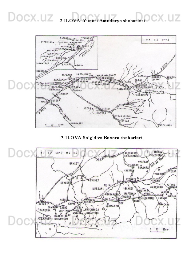 2-ILOVA: Yuqori Amudaryo shaharlari
3-ILOVA So’g’d va Buxoro shaharlari. 