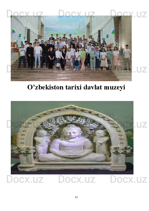 O’zbekiston tarixi davlat muzeyi
12 