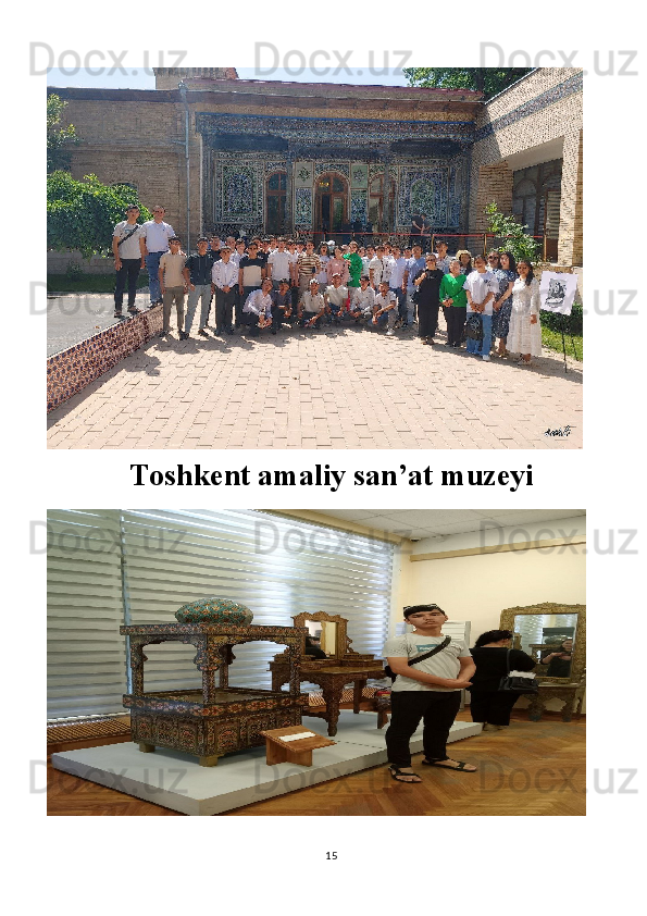 Toshkent amaliy san’at muzeyi
15 