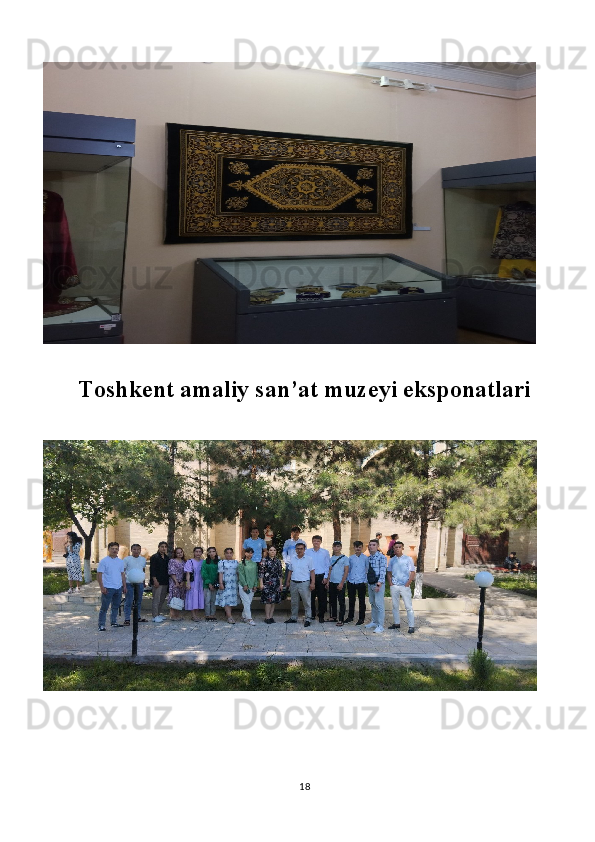 Toshkent amaliy san’at muzeyi eksponatlari
18 