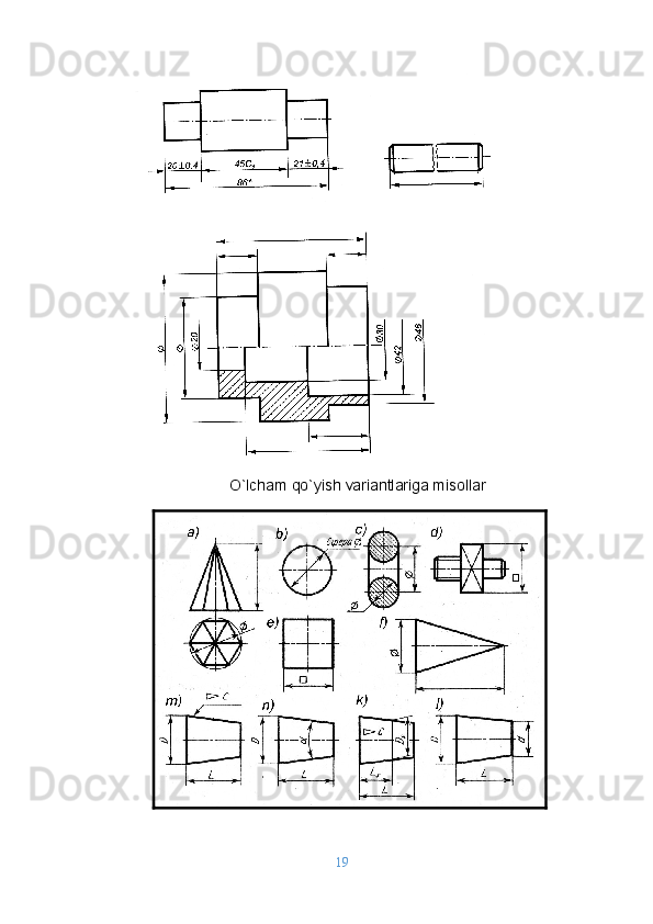 O`lcham qo`yish variantlariga misоllar
19