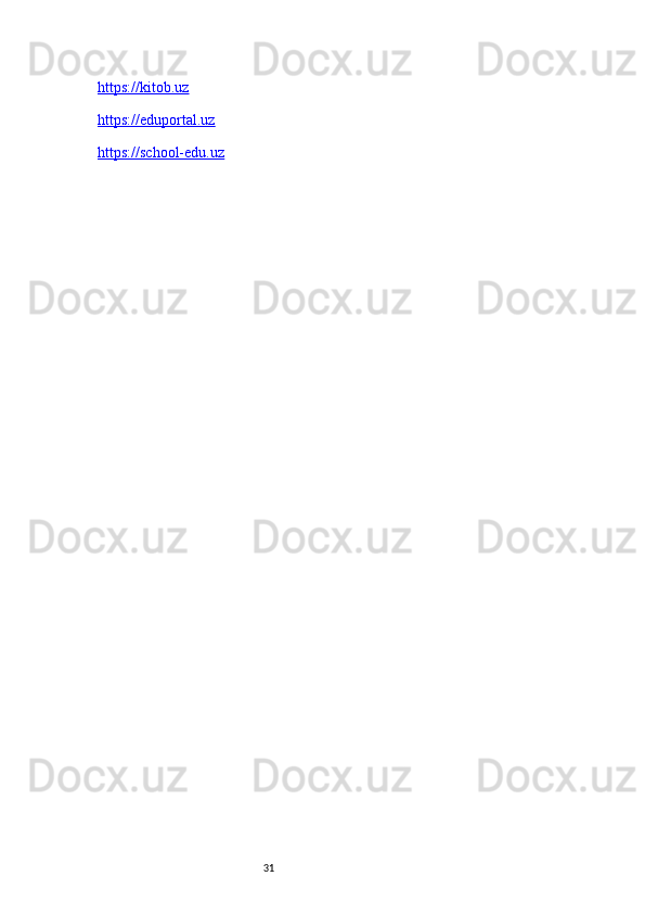 31https://kitob.uz
https://eduportal.uz
https://school-edu.uz