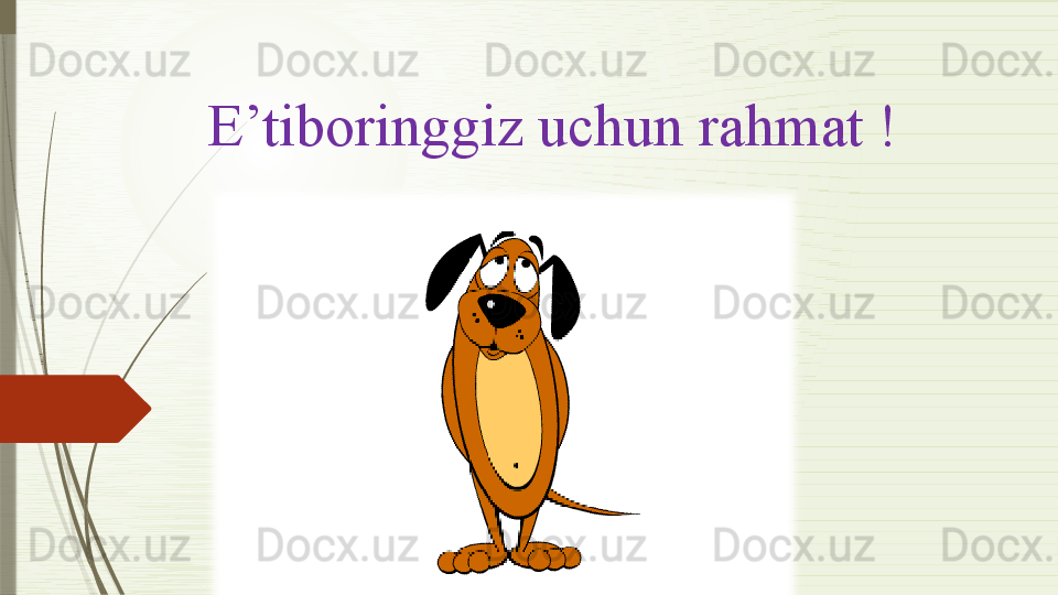 E’tiboringgiz uchun rahmat !              