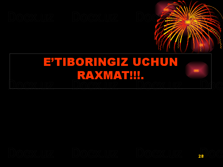 28E’TIBORINGIZ UCHUN 
RAXMAT !!!. 