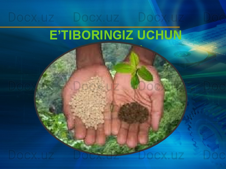 E’TIBORINGIZ UCHUN 
RAHMAT  