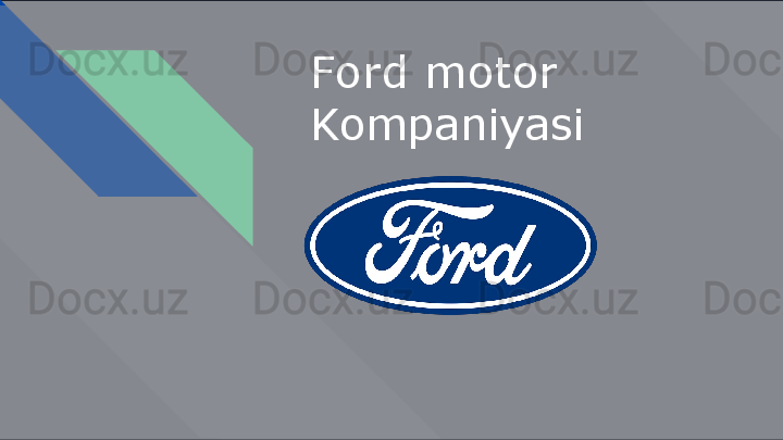 Ford   motor 
Kompaniyasi   