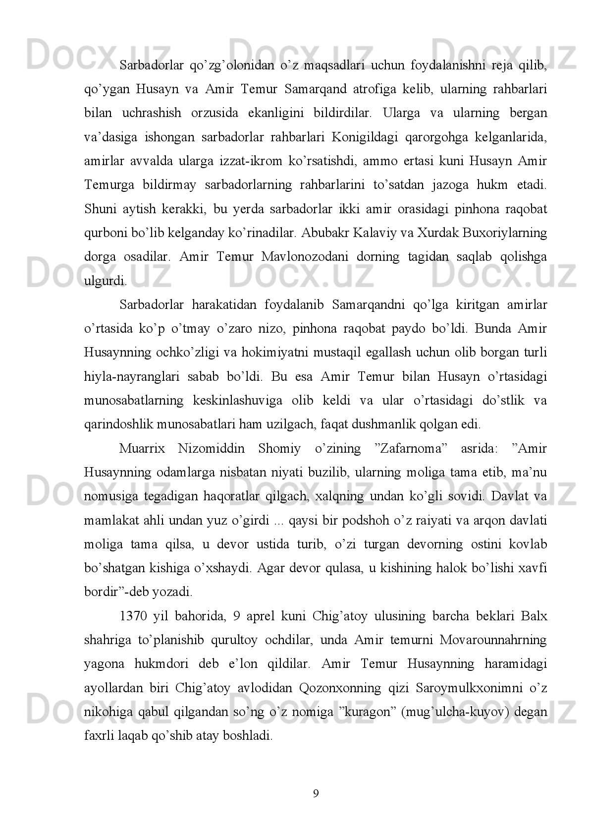 FOYDALANILGAN MANBA VA ADABIYOTLAR 
1. O’zbekiston Respublikasining Konstitusiyasi. Toshkent, “Ozbekiston”, 2018.
2. O’zbekiston Respublikasi Prezidentining Farmoni. O’zbekiston Respublikasini 
yanada rivojlantirish bo’yicha harakatlar strategiyasi to’g’risida. 
Toshkent-“Adolat”, 2017.
3.  Mirziyoyev Sh.M.  Buyuk kelajagimizni mard va olijanob xalqimiz bilan birga 
quramiz.  “O’zbekiston”, 2017.
4. Mirziyoyev Sh.M.   Milliy taraqqiyot yo`limizni qat’iyat bilan davom ettirib, yangi
bosqichga ko`taramiz. T .,  “O’zbekiston” ,  2017. 
5. Zahriddin Muhammad Bobur. Boburnoma.T.,1989.
6. Ibn Arabshoh.Amir Temur tarixi.T.,1992.
7.Nizomiddin Shomiy. Zafarnoma.T.,1996
8.Ryui Gonsales de Klavixo . Samarqanddagi Amir Temur saroyiga sayohat 
kundaligi  (1403-1406 yillar) .T.,2010. 
9. Temur tuziklari.T.,2005.
1 0 . Sharafuddin Ali Yazdiy. Zafarnoma.T.,1997.
1 1 . Ivanin M. Ikki buyuk sarkarda.T.,1994.
12.Mirzo Uiug’bek.To’rt ulus tarixi.T.,1994. 
13.Muhammad Ali. Ulug’ saltanat.T.,2003.
14. Muhammad Ali.Sarbadorlar.T.,1992.
15.Lyus’en Karen. Amir Temur saltanati.T.,1999. 
16. Ahmedov.B.A. Sohibqiron Temur.T.,1996.
17.Fayziyev.T. Mirzo Uiug’bek avlodlari.T.,1994.
1 8 .  Fayziyev.T. Temuriylar shajarasi.T.,1995.
19.To’xtiyev. I.Amir Temur va temuriylarning moliya-pul siyosati.,T.2006.
61