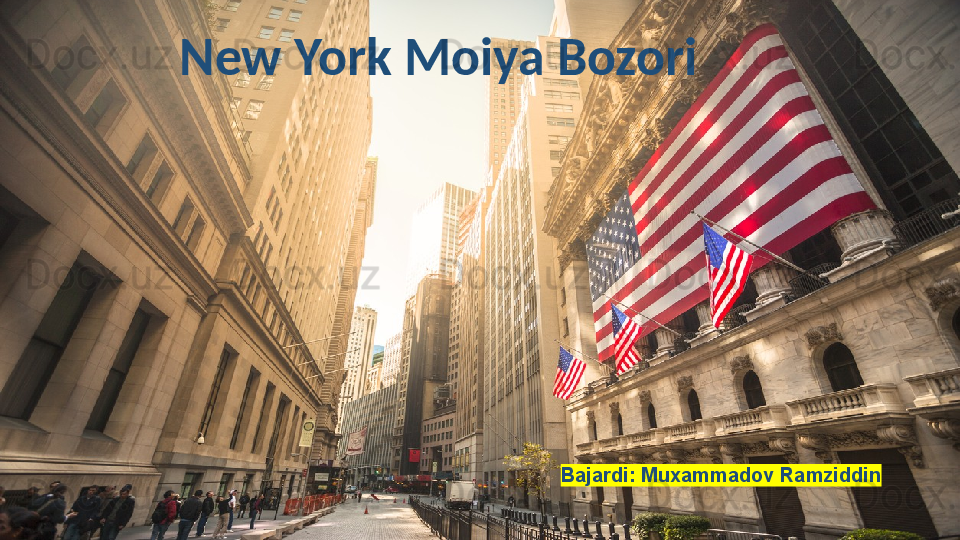 New York Moiya Bozori
Bajardi: Muxammadov Ramziddin 