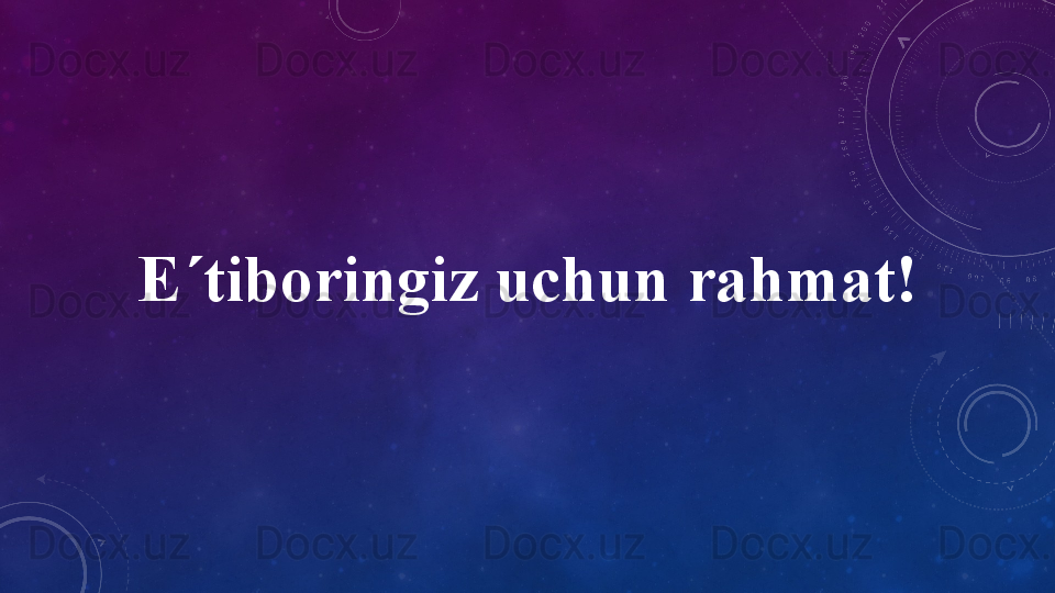 E´tiboringiz uchun rahmat! 