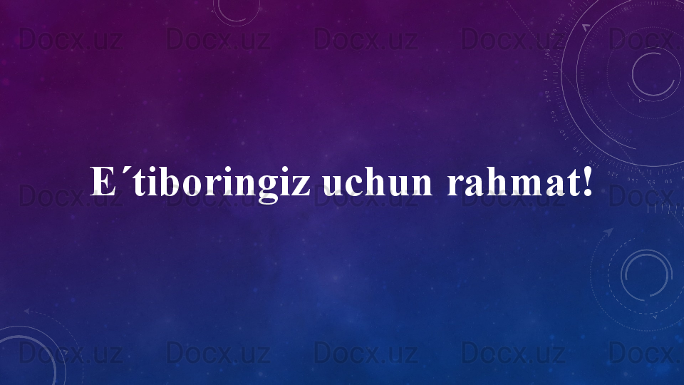 E´tiboringiz uchun rahmat!