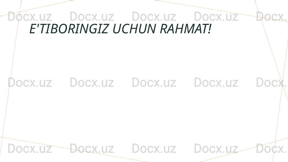 E'TIBORINGIZ UCHUN RAHMAT!