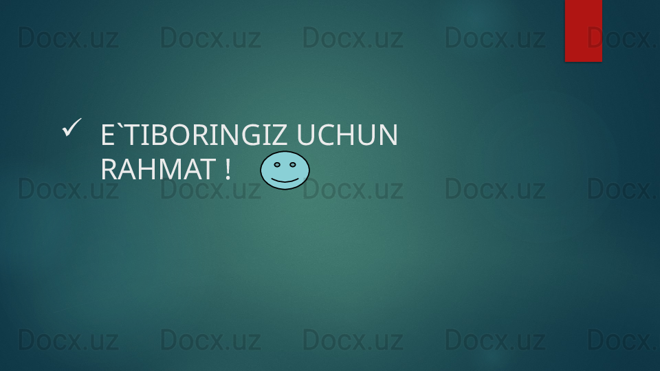 
E`TIBORINGIZ UCHUN
RAHMAT !   