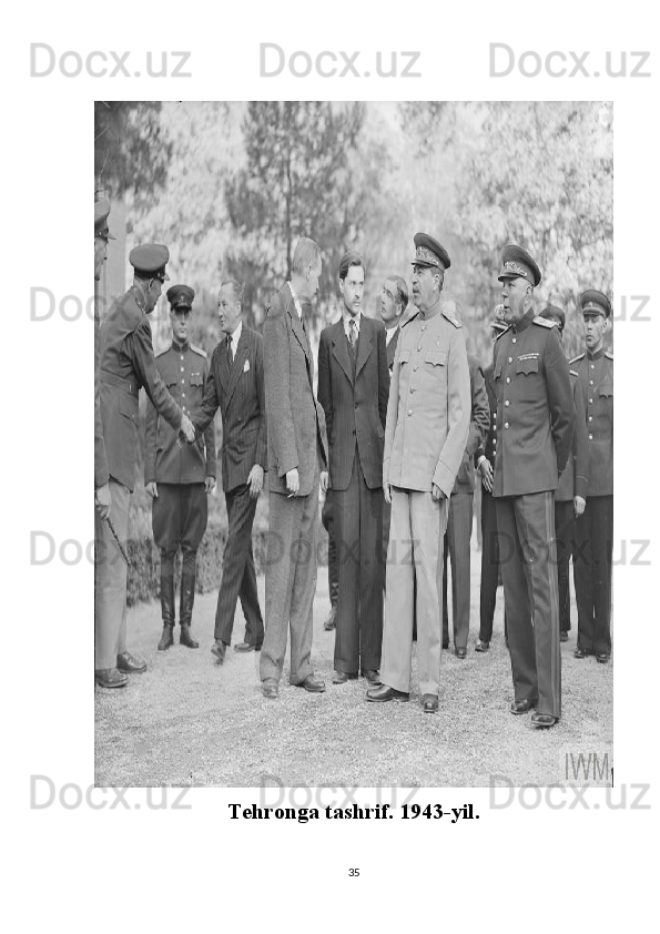 Tehronga tashrif. 1943-yil.
35