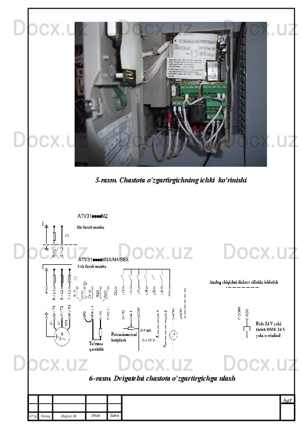 bet
O’zg
. Hujjat  № Varaq Imzo  Sana5-rasm. Chastota o’zgartirgichning ichki  ko'rinishi
6–rasm. Dvigatelni chastota o’zgartirgichga ulash 